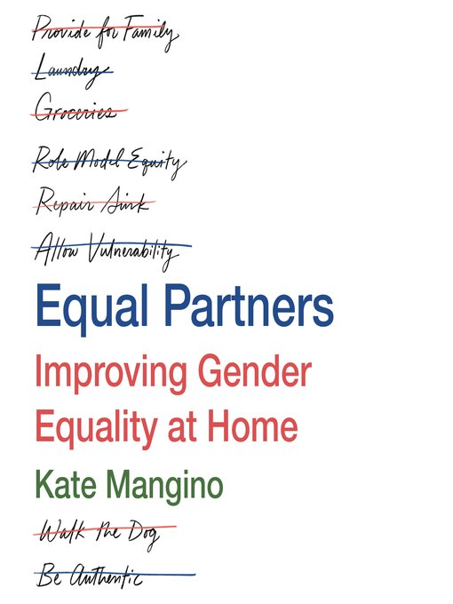 Title details for Equal Partners: Improving Gender Equality at Home by Kate Mangino - Available